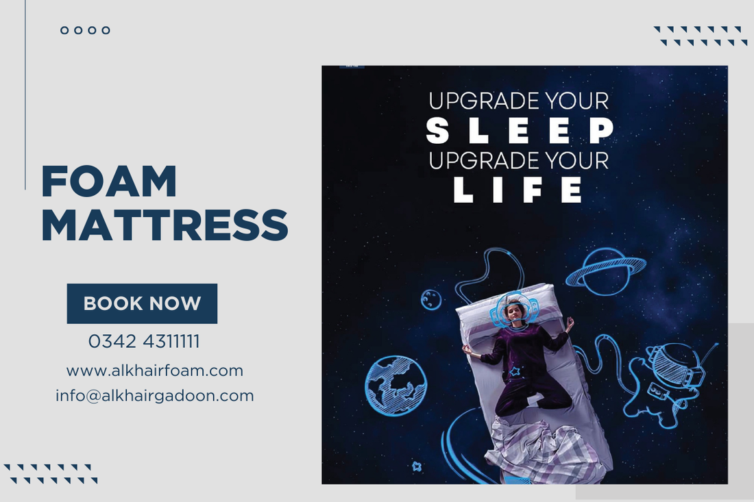 Your Key to a Blissful Sleep with the Best Foam Mattress in Pakistan
